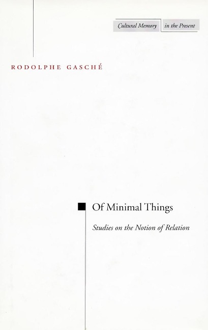 Of Minimal Things: Studies on the Notion of Relation