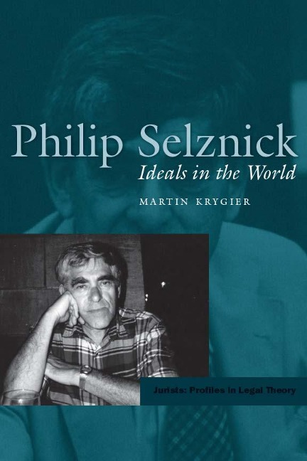 Philip Selznick: Ideals in the World