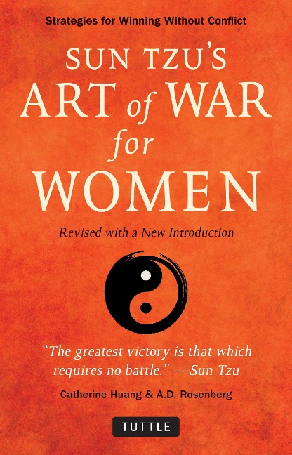 Sun Tzus Art of War for Women: Strategies for Winning without Conflict - Revised with a New Introduction