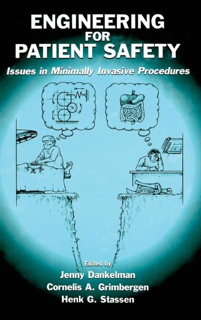 Engineering for Patient Safety: Issues in Minimally Invasive Procedures