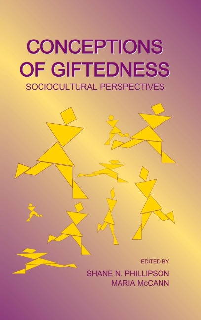 Conceptions of Giftedness: Socio-Cultural Perspectives