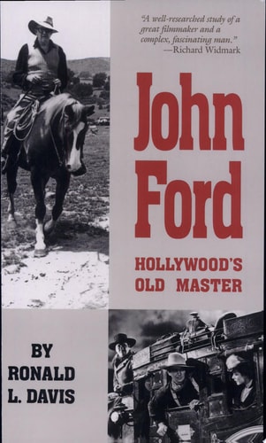 John Ford Hollywood's Old Master