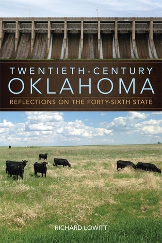 Twentieth-century Oklahoma Reflections on the Forty-sixth State