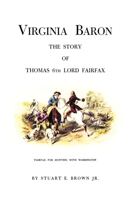 Virginia Baron: The Story of Thomas 6th Lord Fairfax