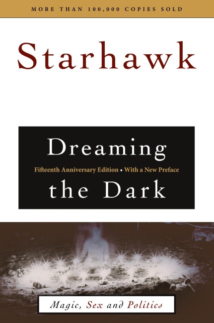 Dreaming the Dark Magic, Sex, and Politics