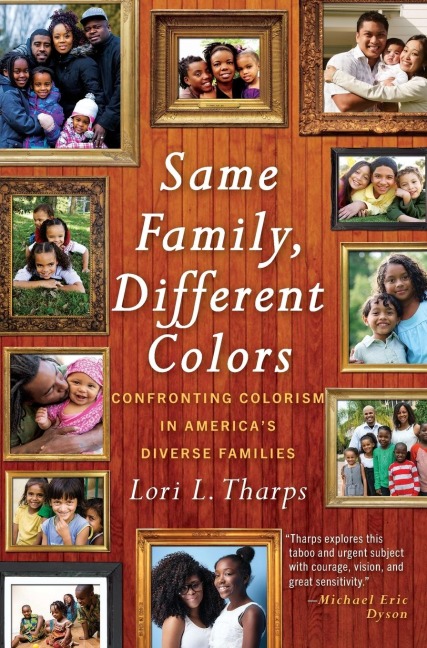 Same Family, Different Colors: Confronting Colorism in Americas Diverse Families
