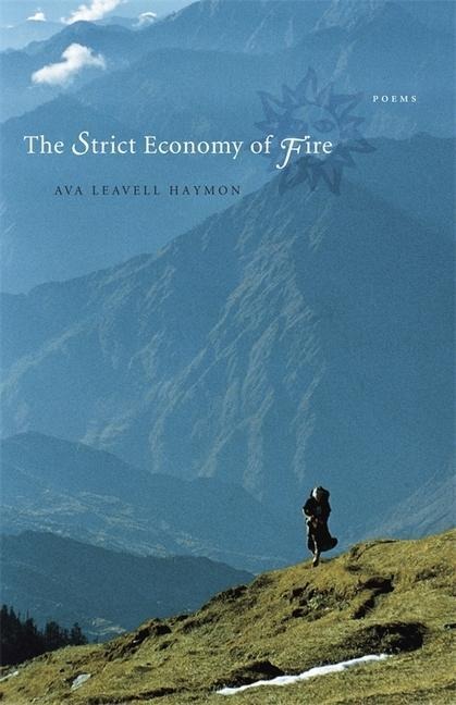The Strict Economy of Fire: Poems