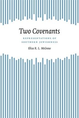 Two Covenants: Representations of Southern Jewishness