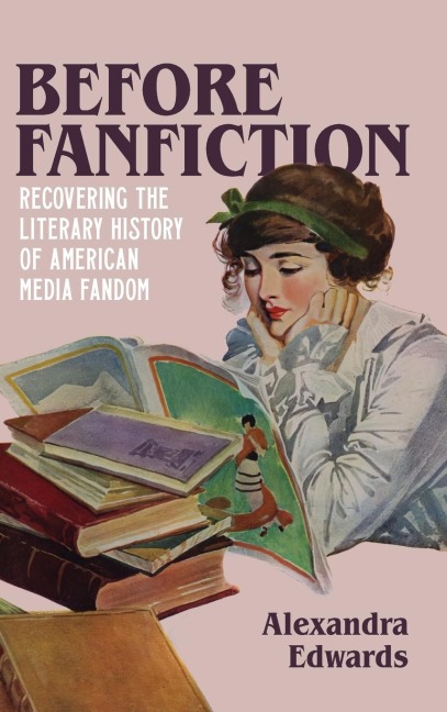 Before Fanfiction: Recovering the Literary History of American Media Fandom