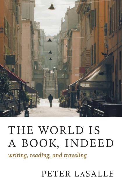 World Is a Book, Indeed: Writing, Reading, and Traveling