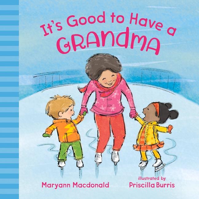 Its Good to Have a Grandma