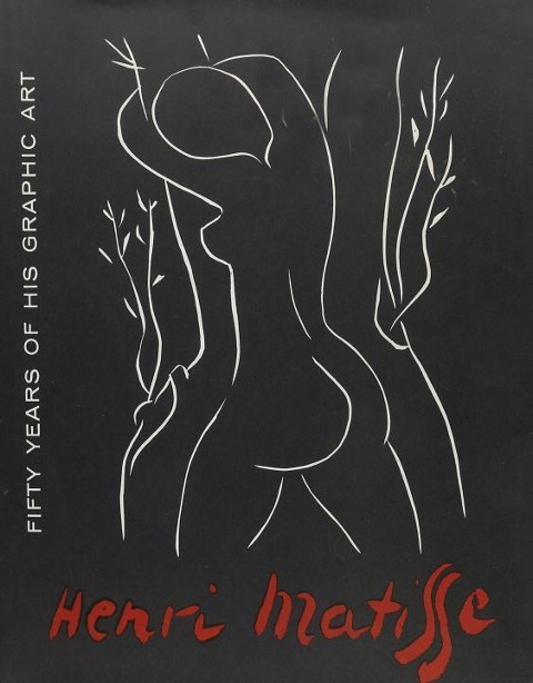 Matisse Fifty Years of His Graphic Art