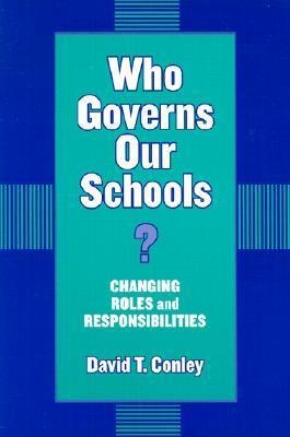 Who Governs Our Schools?: Changing Roles and Responsibilities