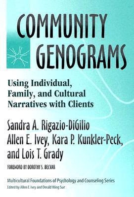 Community Genograms: Using Individual, Family, and Cultural Narratives with Clients