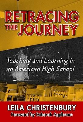 Retracing the Journey: Teaching and Learning in an American High School