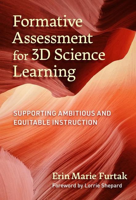 Formative Assessment for 3D Science Learning: Supporting Ambitious and Equitable Instruction