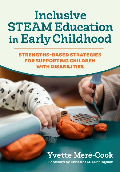 Inclusive Steam Education in Early Childhood: Strengths-Based Strategies for Supporting Children with Disabilities