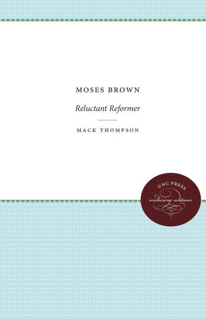Moses Brown: Reluctant Reformer