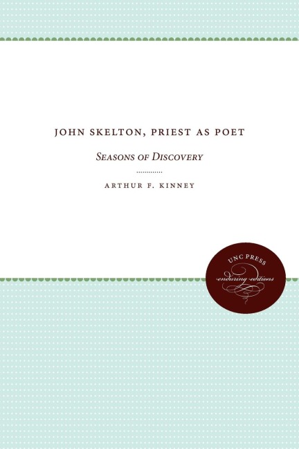 John Skelton, Priest As Poet: Seasons of Discovery