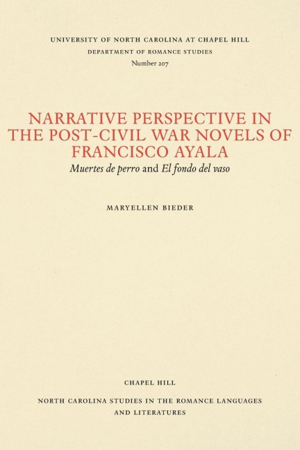 Narrative Perspective in the Post-Civil War Novels of Francisco Ayala: Muertes de perro and El fondo del vaso
