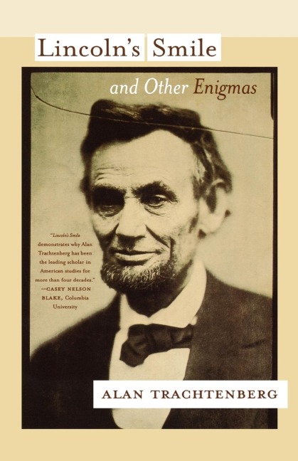 Lincolns Smile and Other Enigmas