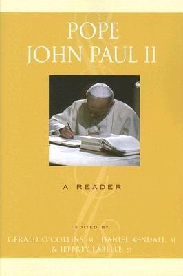 Pope John Paul II: A Reader