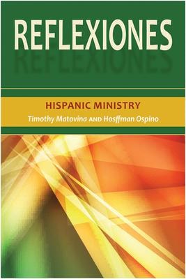 Reflexiones: Hispanic Ministry