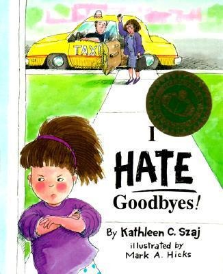 I Hate Goodbyes