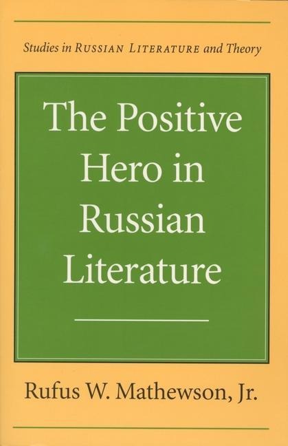 Positive Hero in Russian Literature