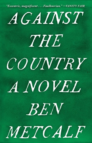 Against the Country A Novel