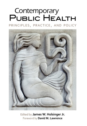 Contemporary Public Health Principles, Practice, and Policy