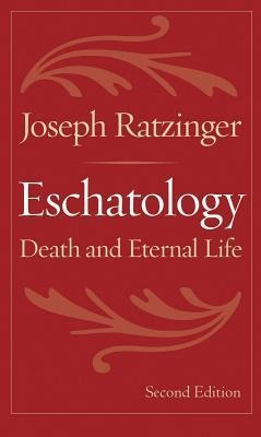 Eschatology: Death and Eternal Life