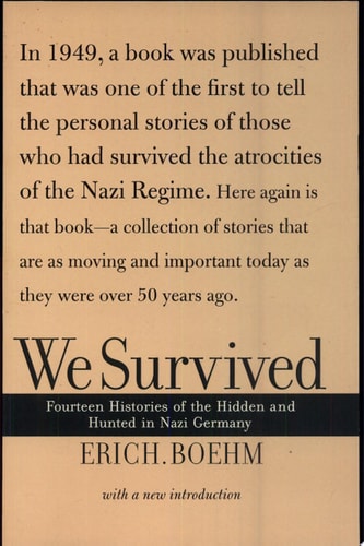 We Survived Fourteen Histories Of The Hidden And Hunted In Nazi Germany