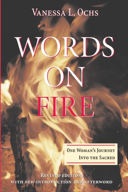 Words On Fire: One Womans Journey Into The Sacred
