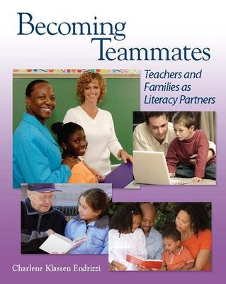 Becoming Teammates: Teachers and Families as Literacy Partners