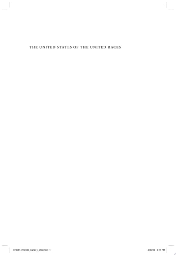 The United States of the United Races A Utopian History of Racial Mixing