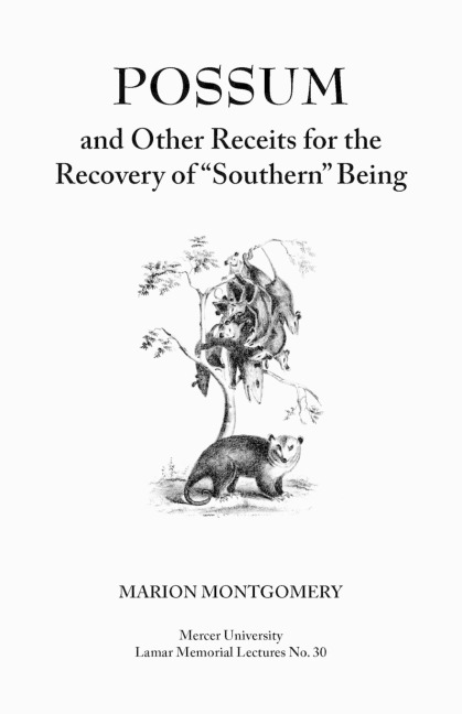Possum and Other Receipts for the Recovery of Southern Being