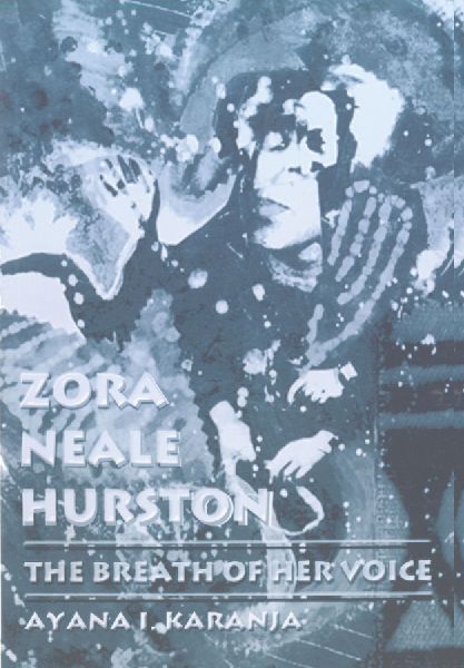 Zora Neale Hurston: The Breath of Her Voice