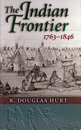 The Indian Frontier, 1763-1846