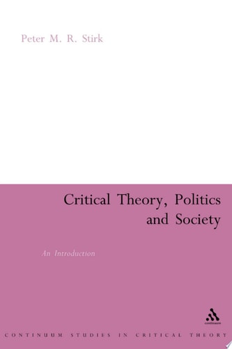 Critical Theory, Politics and Society An Introduction