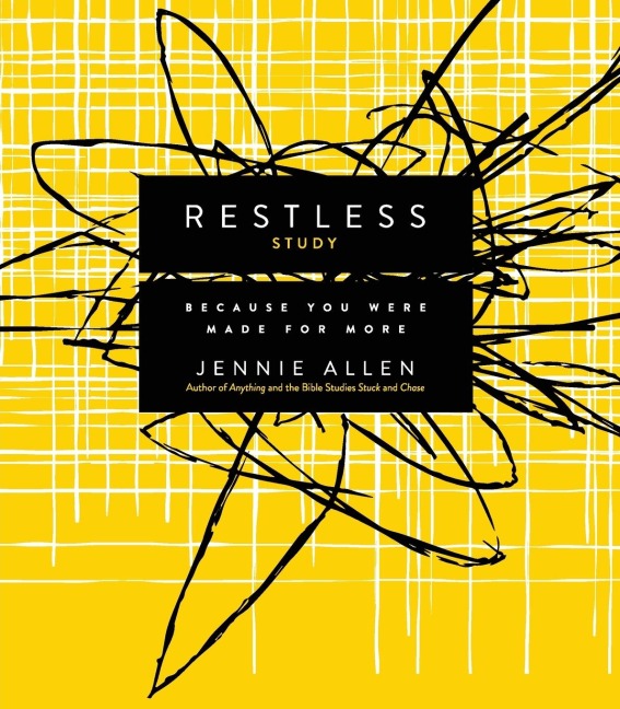 The Restless Bible Study Guide: Because You Were Made for More