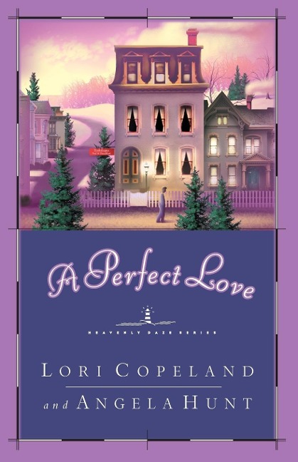 A Perfect Love: Cozy, Faith-Filled Fiction