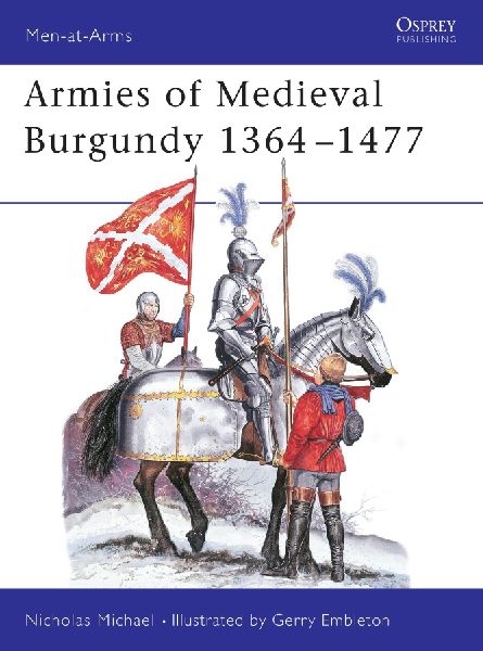 Armies of Medieval Burgundy 1364-1477