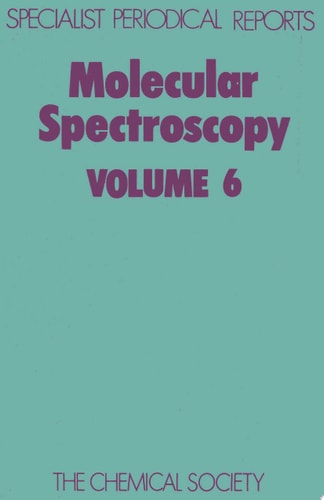 Molecular Spectroscopy Volume 6
