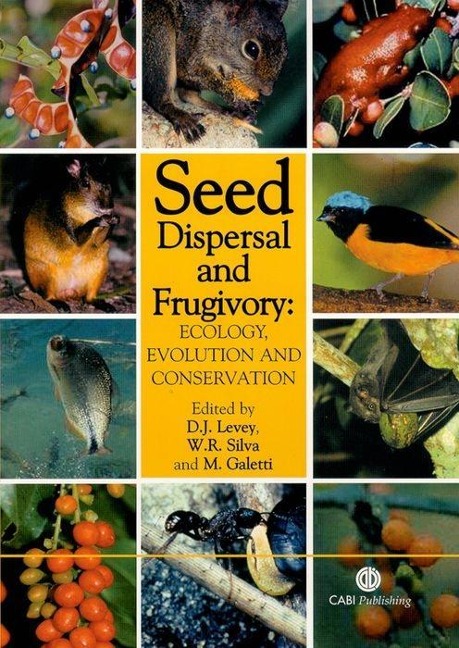 Seed Dispersal and Frugivory: Ecology, Evolution and Conservation