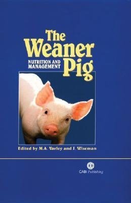 Weaner Pig: Nutrition and Management