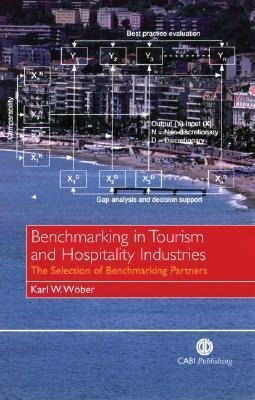 Benchmarking in Tourism and Hospitality Industries: The Selection of Benchmarking Partners