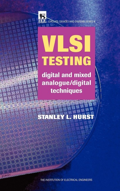 VLSI Testing: Digital and Mixed Analogue/Digital Techniques