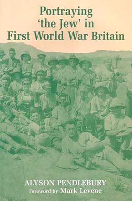 Portraying The Jew in First World War Britain