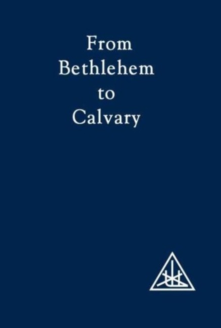 From Bethlehem to Calvary: Initiations of Jesus